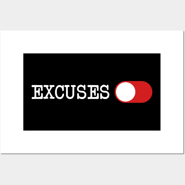 Excuses OFF Wall Art by CCDesign